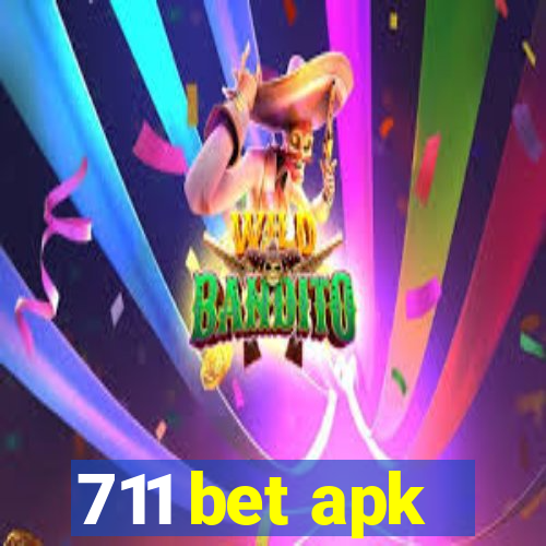 711 bet apk